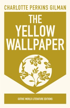 The Yellow Wallpaper (eBook, ePUB) - Perkins Gilman, Charlotte