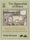 The Naturalist at Home (eBook, ePUB)