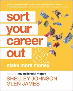 Sort Your Career Out (eBook, PDF) - Johnson, Shelley; James, Glen