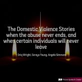 The Domestic Violence Stories When The Abuse Never Ends (eBook, ePUB)
