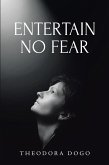 ENTERTAIN NO FEAR (eBook, ePUB)