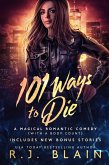 101 Ways to Die (A Magical Romantic Comedy (with a body count), #21) (eBook, ePUB)