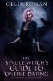 The Single Witch's Guide to Online Dating (Vanessa Kinley, Witch PI, #0) (eBook, ePUB)