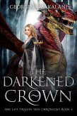 The Darkened Crown (The Last Dragon Skin Chronicles, #4) (eBook, ePUB)