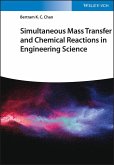Simultaneous Mass Transfer and Chemical Reactions in Engineering Science (eBook, ePUB)