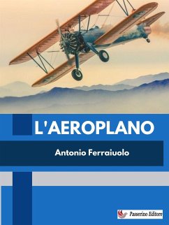 L'aeroplano (eBook, ePUB) - Ferraiuolo, Antonio