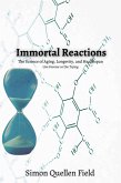 Immortal Reactions (eBook, ePUB)