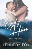 Only Him (Only One, #1) (eBook, ePUB)