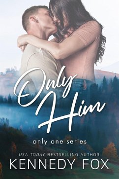 Only Him (Only One, #1) (eBook, ePUB) - Fox, Kennedy