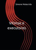 Vítimas e executores (eBook, ePUB)