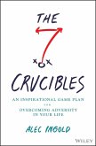 The Seven Crucibles (eBook, ePUB)