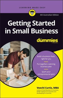 Getting Started in Small Business For Dummies, 4th Australian Edition (eBook, ePUB) - Curtis, Veechi