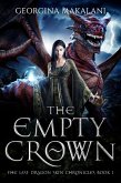 The Empty Crown (The Last Dragon Skin Chronicles, #1) (eBook, ePUB) The Empty Crown (The Last Dragon Skin Chronicles, #1) (eBook, ePUB)