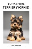 Yorkshire Terrier (Yorkie) (eBook, ePUB)