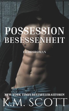Possession Besessenheit (Club X, #3) (eBook, ePUB) - Scott, K. M.