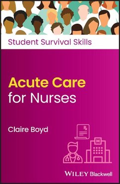 Acute Care for Nurses (eBook, PDF) - Boyd, Claire
