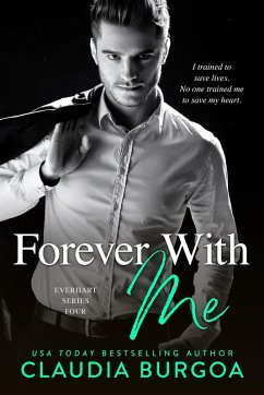 Forever With Me (Everhart Brothers, #4) (eBook, ePUB) - Burgoa, Claudia