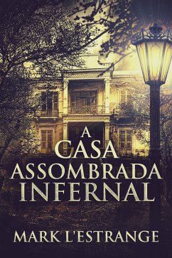 A Casa Assombrada Infernal (eBook, ePUB) - L'Estrange, Mark