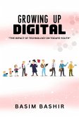 Growing Up Digital (eBook, ePUB)