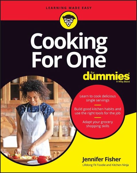Cooking For One For Dummies (eBook, PDF) Cooking For One For Dummies (eBook, PDF)