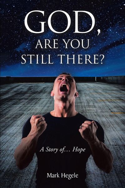 God, Are You Still There? (eBook, ePUB) God, Are You Still There? (eBook, ePUB)