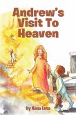 Andrew's Visit To Heaven (eBook, ePUB)