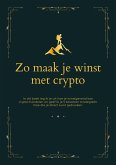 Zo maak je winst met crypto (eBook, ePUB)