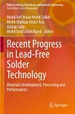 Recent Progress in Lead-Free Solder Technology