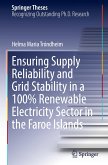 Ensuring Supply Reliability and Grid Stability in a 100% Renewable Electricity Sector in the Faroe Islands