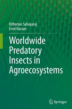 Worldwide Predatory Insects in Agroecosystems - Sahayaraj, Kitherian;Hassan, Errol