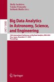 Big Data Analytics in Astronomy, Science, and Engineering
