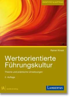 Werteorientierte Führungskultur - Kinast, Rainer