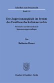 Der Zugewinnausgleich im System des Familienerbschaftsteuerrechts