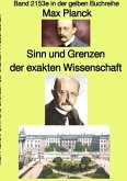 Sinn und Grenzen der exakten Wissenschaft - Band 2153e in der gelben Buchreihe - bei Jürgen Ruszkowski