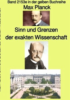 Sinn und Grenzen der exakten Wissenschaft - Band 2153e in der gelben Buchreihe - bei Jürgen Ruszkowski - Planck, Max