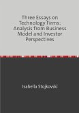 Three Essays on Technology Firms: Analysis from Business Model and Investor Perspectives