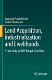 Land Acquisition, Industrialization and Livelihoods