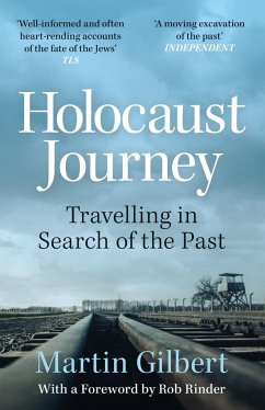 Holocaust Journey: Travelling In Search Of The Past - Gilbert, Sir Martin