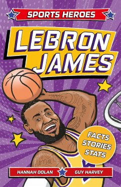 Sports Heroes: LeBron James - Dolan, Hannah