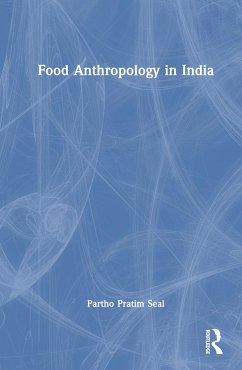 Food Anthropology in India - Pratim Seal, Partho