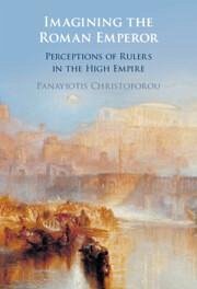 Imagining the Roman Emperor - Christoforou, Panayiotis