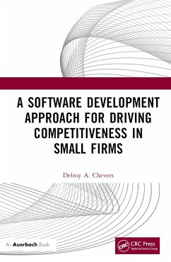 A Software Development Approach for Driving Competitiveness in Small Firms - Chevers, Delroy