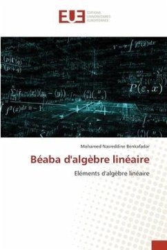 Béaba d'algèbre linéaire - Benkafadar, Mohamed Nasreddine