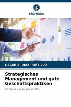 Strategisches Management und gute Geschäftspraktiken - Diaz Portillo, Oscar E.