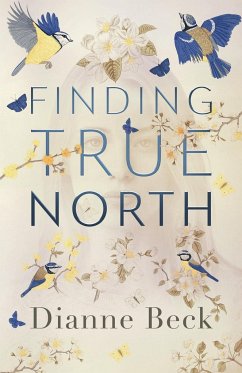 Finding True North - Beck, Dianne