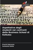 Aspettative degli studenti nei confronti delle Business School di Kolkata: