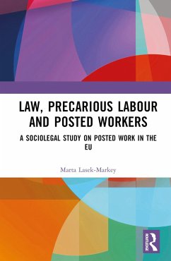 Law, Precarious Labour and Posted Workers - Lasek-Markey, Marta