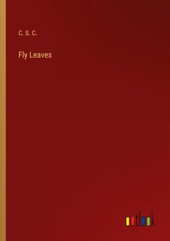 Fly Leaves - C. S. C.