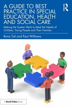 A Guide to Best Practice in Special Education, Health and Social Care - Tutt, Rona; Williams, Paul