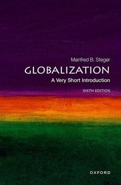 Globalization: A Very Short Introduction - Steger, Prof Manfred B. (Professor of Sociology, Professor of Sociol